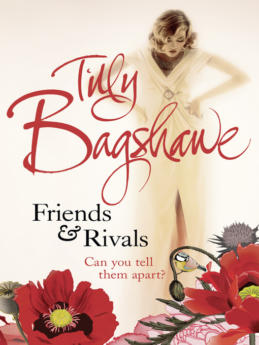 Title details for Friends and Rivals by Tilly Bagshawe - Wait list
